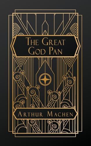 The Great God Pan by Machen, Arthur