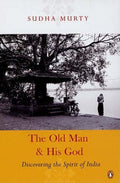 Old Man And His God by Sudha Murty