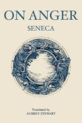 On Anger by Seneca
