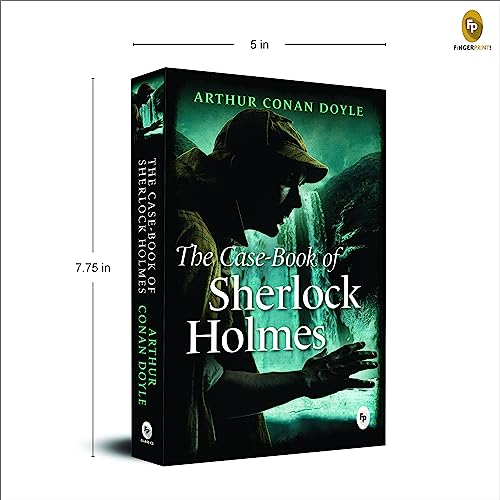 The Case-Book of Sherlock Holmes by Sir Arthur Conan Doyle