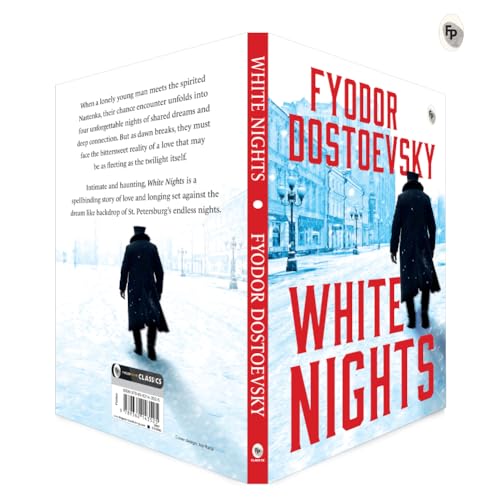 White Nights – Fyodor Dostoyevsky | Bestselling Masterpiece | A Haunting Journey Through Love & Solitude – Fingerprint Original Premium Classic Edition by Fyodor Dostoevsky