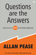 Questions Are The Answers: How To Get To 'Yes' In Network Marketing