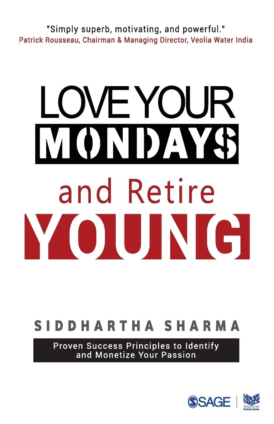 Love Your Mondays And Retire Young