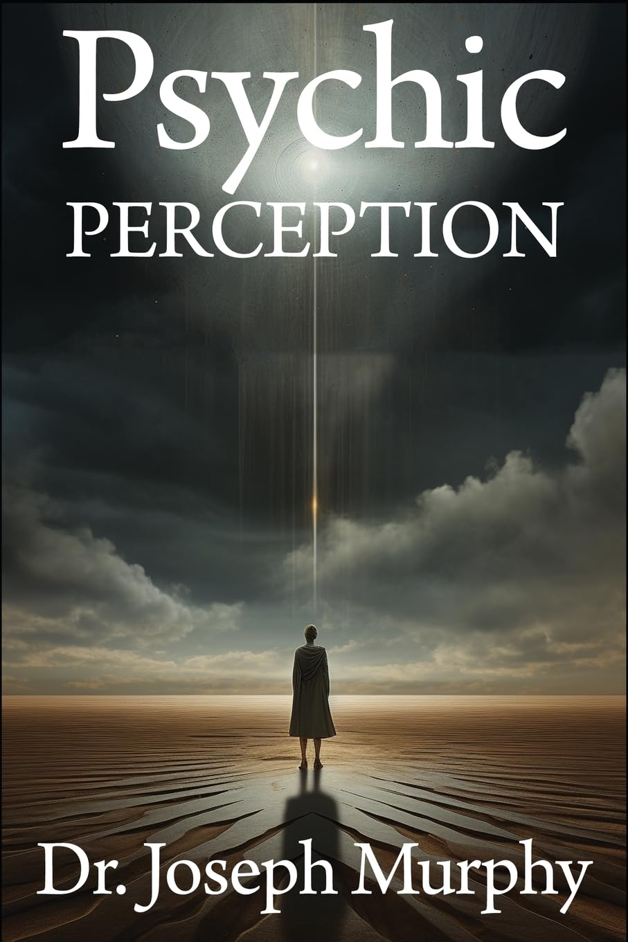 Psychic Perception: The Magic Of Extrasensory Power