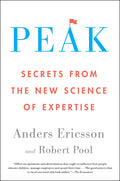 Peak: Secrets From The New Science Of Expertise