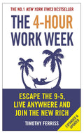 The 4 Hour Work Week By Tim Ferriss | Live Anywhere & Join The New Rich Escape