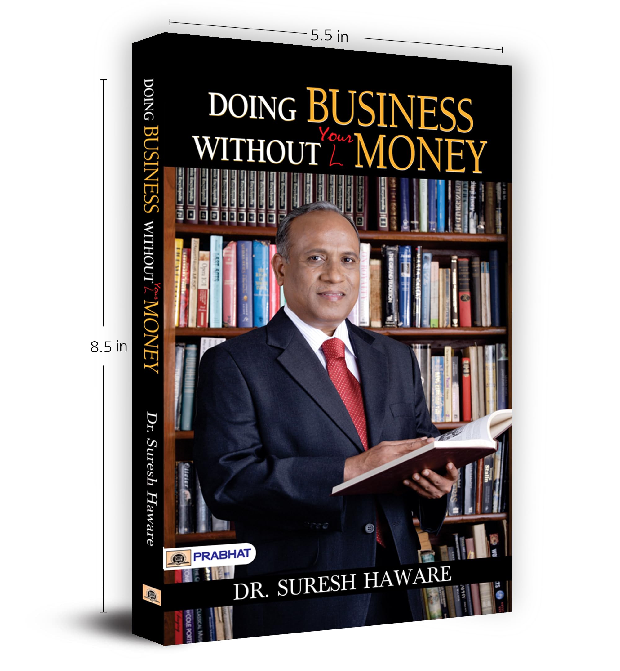 Doing Business Without Money: Business Secrets, Financial Planning, Entrepreneurship, Investment Lessons & Brand-Building To Become Rich