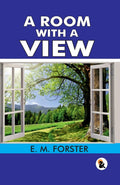 A Room With A View - E M Forster