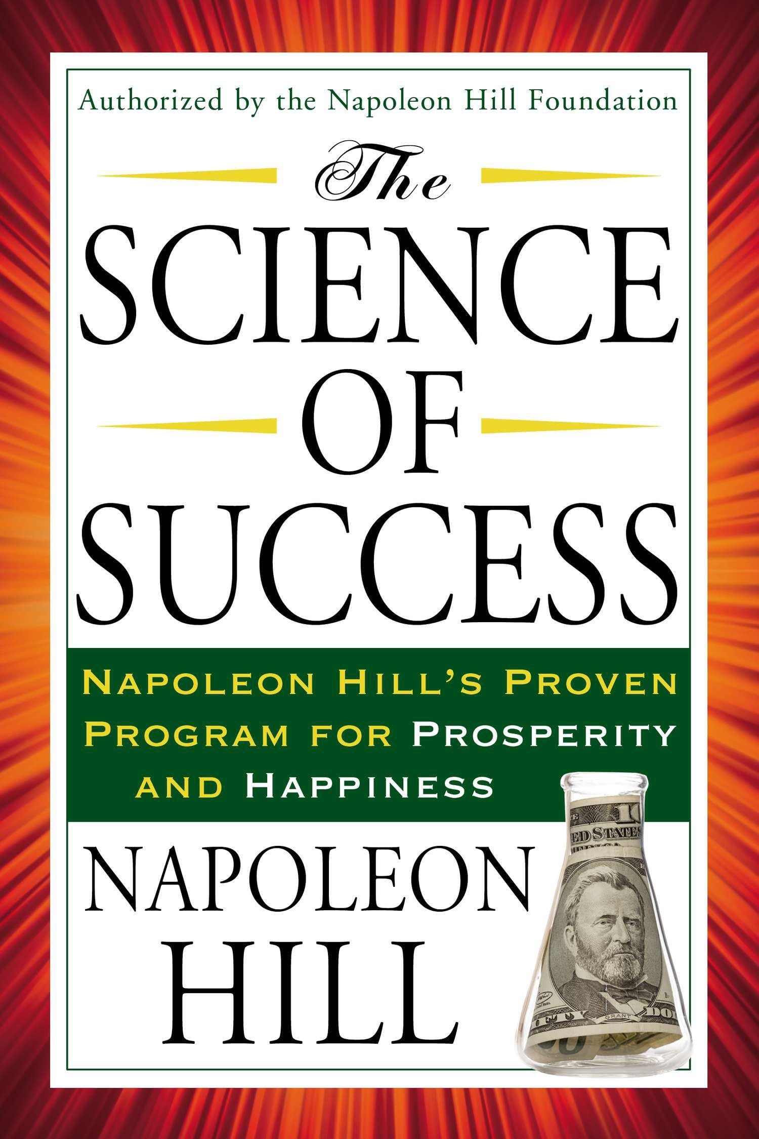 The Science Of Success: Napoleon Hill'S Proven Program For Prosperity And Happiness (Tarcher Success Classics)