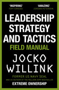 Leadership Strategy And Tactics: Field Manual