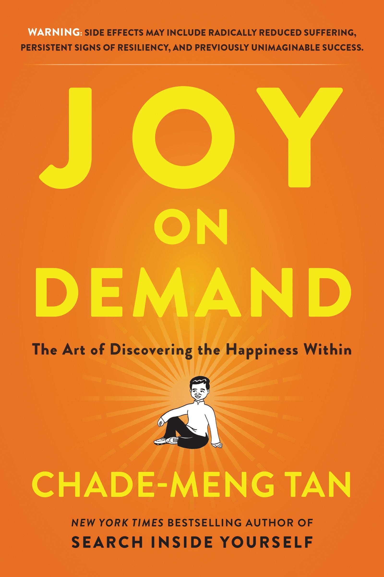 Joy On Demand: The Art Of Discovering The Happiness Within