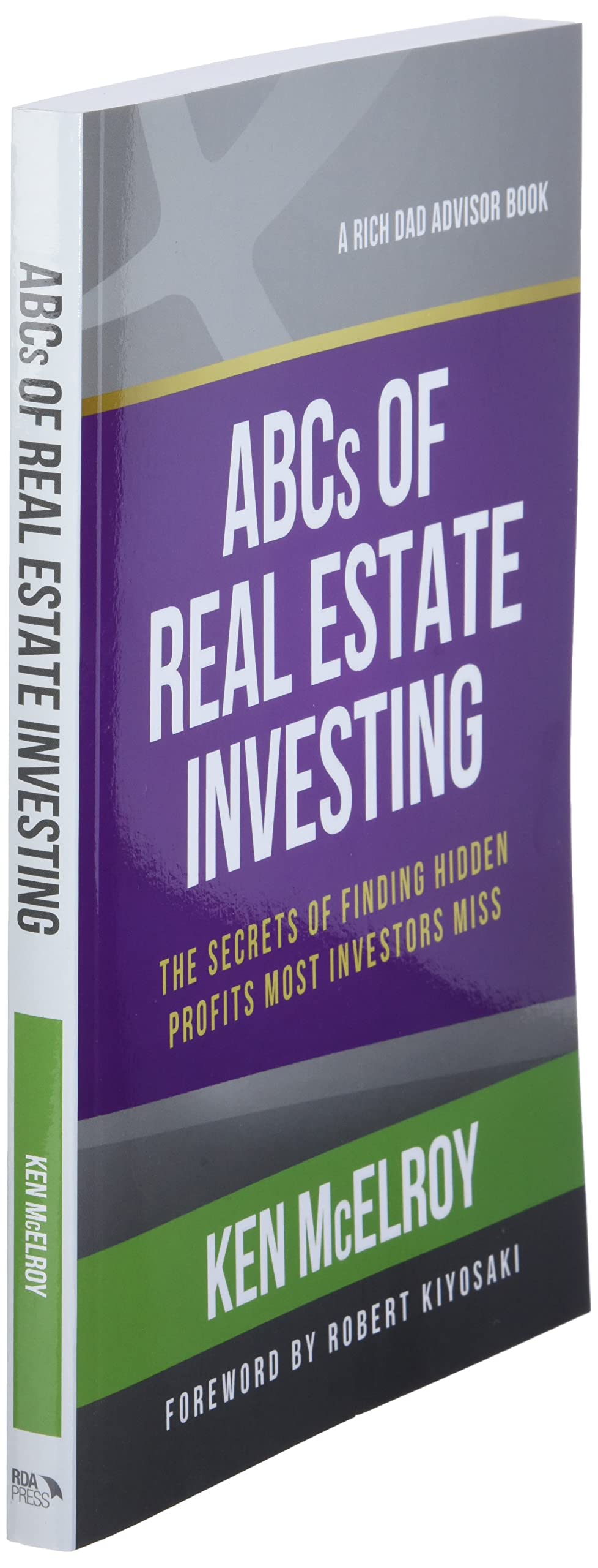 The Abcs Of Real Estate Investing: The Secrets Of Finding Hidden Profits Most Investors Miss
