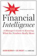 Financial Intelligence, Revised Edition: A Manager'S Guide To Knowing What The Numbers Really Mean