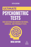 Ultimate Psychometric Tests: 1000 Questions And Answers For Verbal, Numerical, And Personality Tests (Ultimate Series)