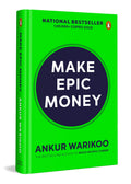 Make Epic Money by Ankur Warikoo