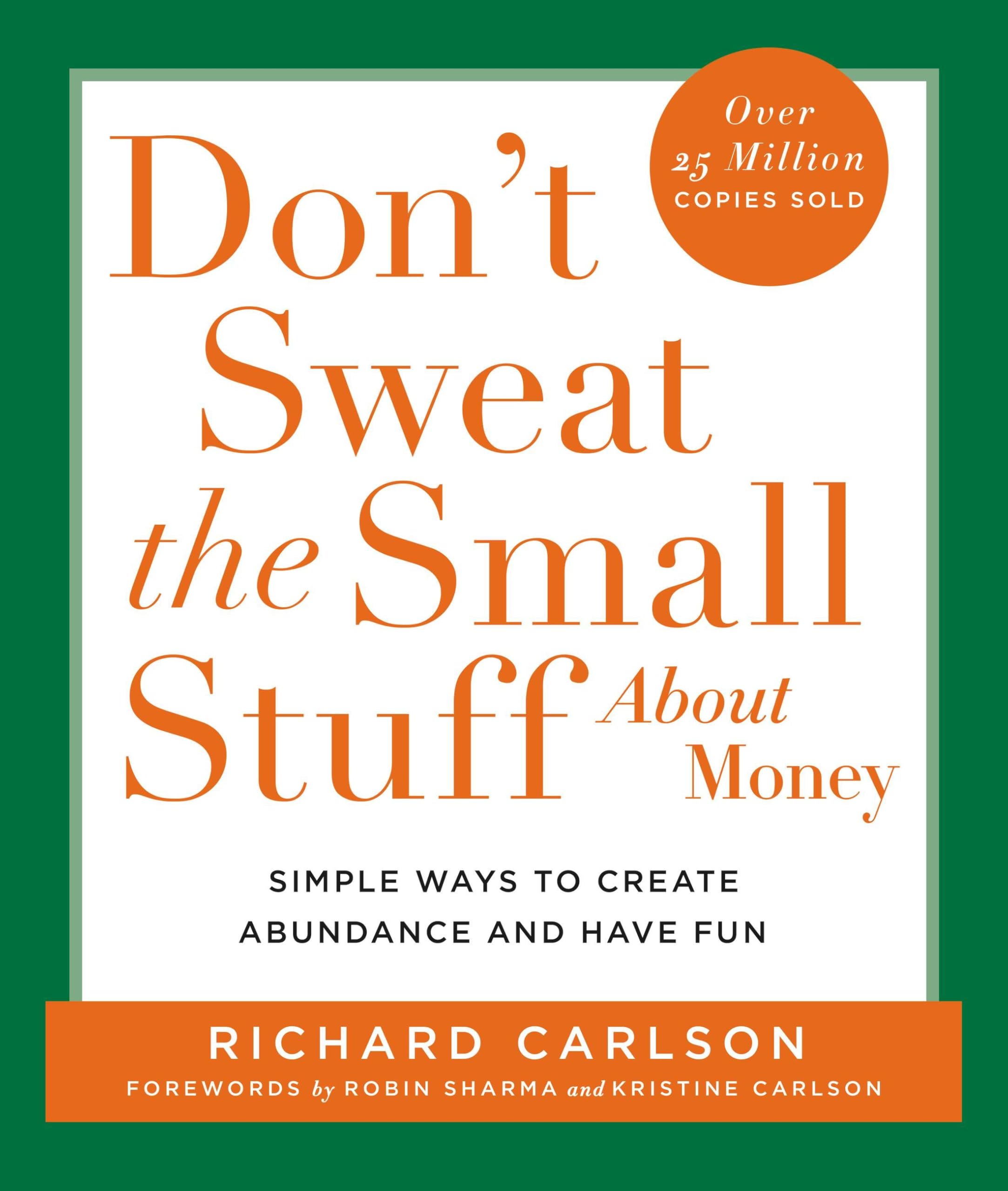 Don'T Sweat The Small Stuff About Money
