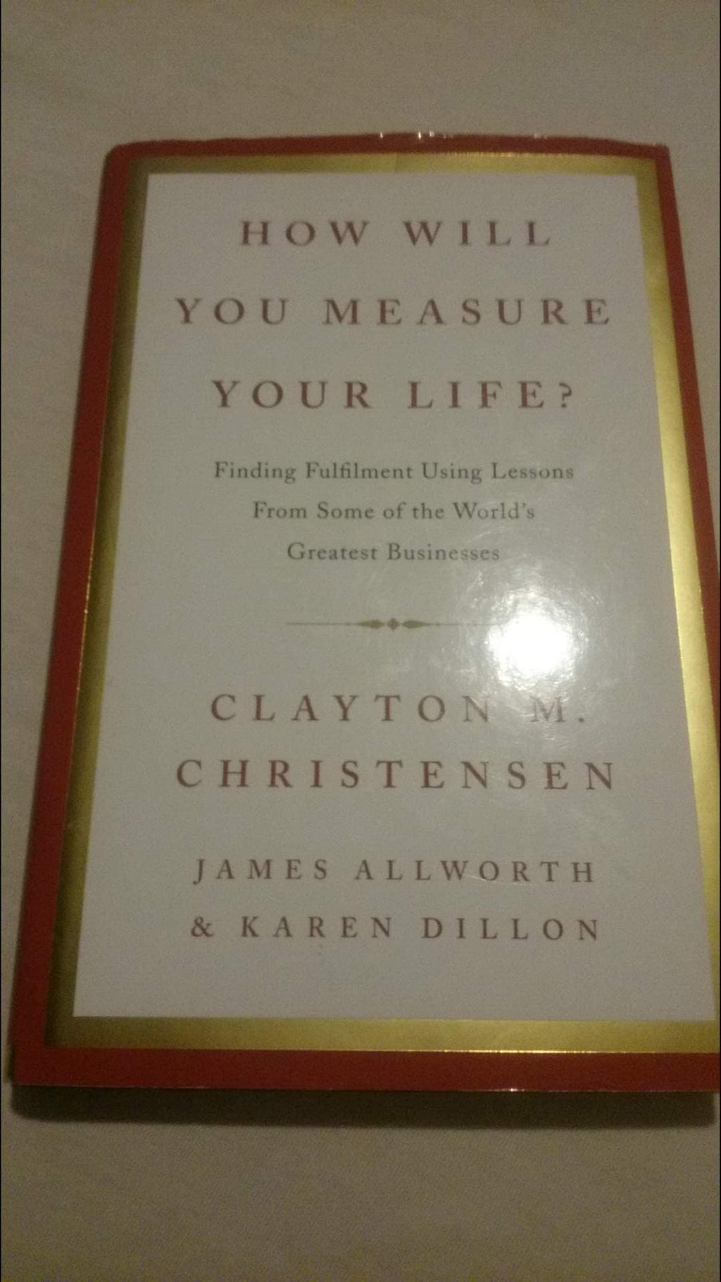 How Will You Measure Your Life