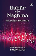 Bahar e Naghma Ghazals from Indian Films - Sanjiv Saraf