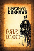Lincoln The Unknown