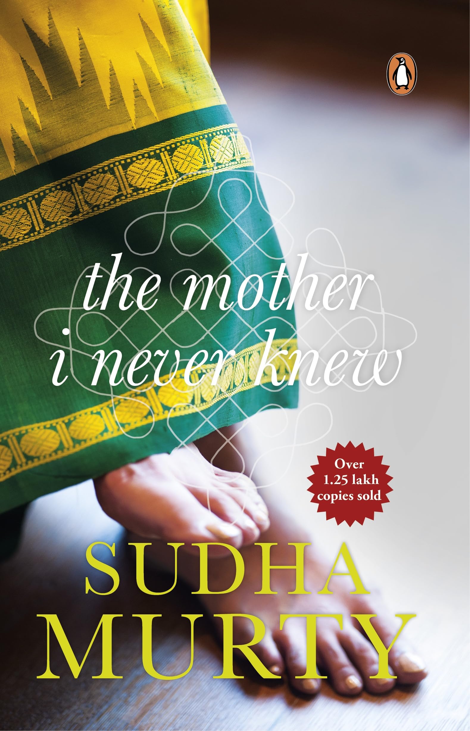 The Mother I Never Knew: Two Novellas By Sudha Murty