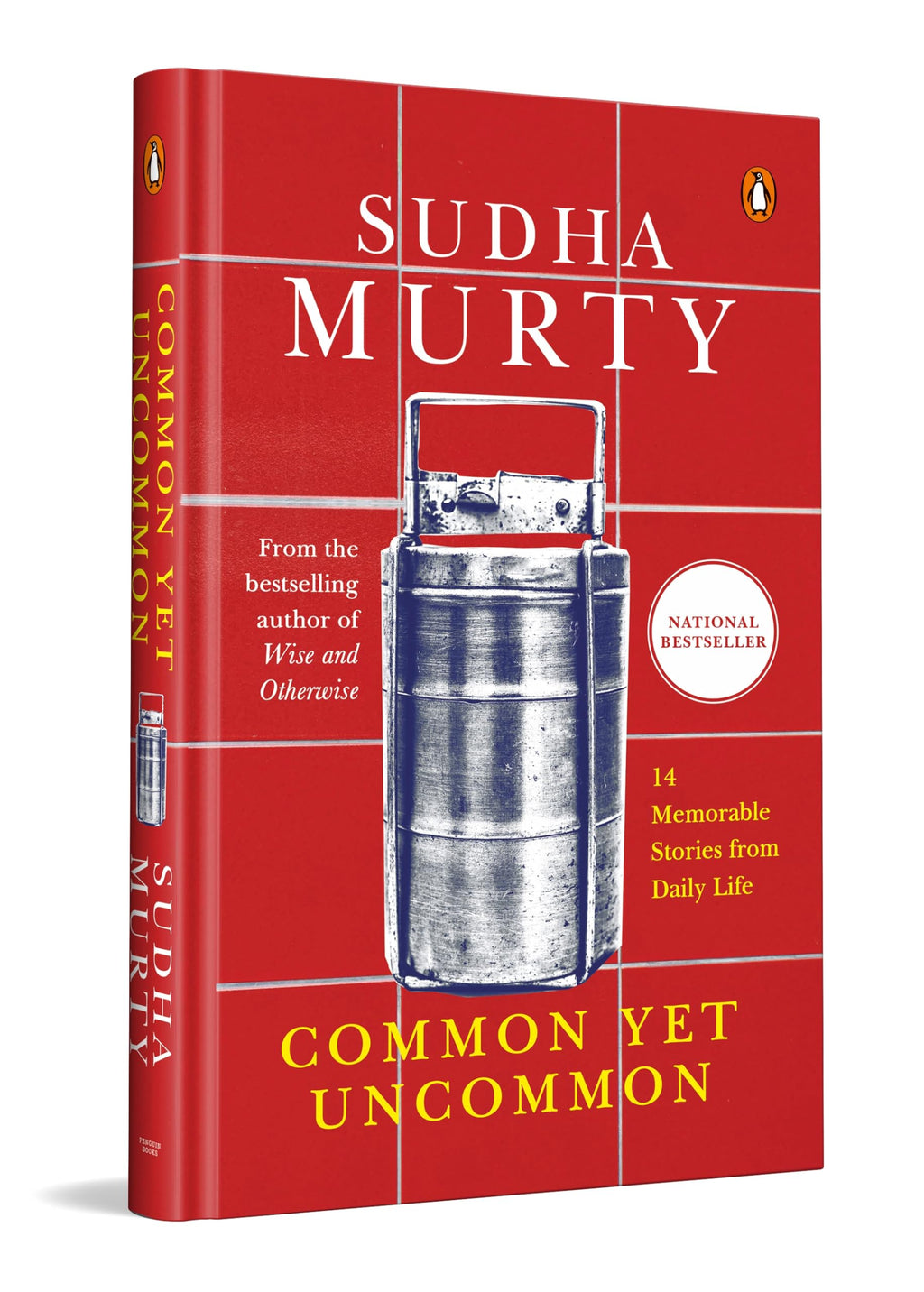 Common Yet Uncommon: 14 Memorable Stories from Daily Life By Sudha Murty