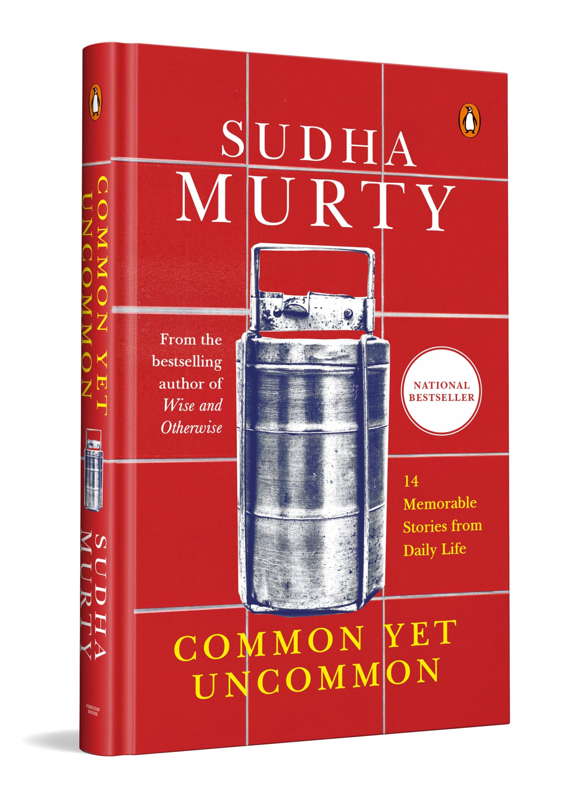 Common Yet Uncommon: 14 Memorable Stories from Daily Life By Sudha Murty