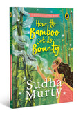 How the Bamboo got its Bounty by Sudha Murty