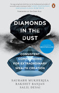 Diamonds In The Dust: Consistent Compounding For Extraordinary Wealth Creation | Essential Guide On Wealth Management & Investment In Stocks