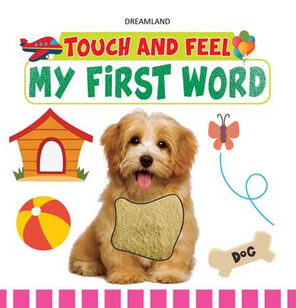 Dreamland Touch and Feel - My First Word