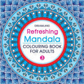 Dreamland Refreshing Mandala - Colouring Book for Adults Book 3