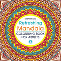 Dreamland Refreshing Mandala - Colouring Book for Adults Book 4