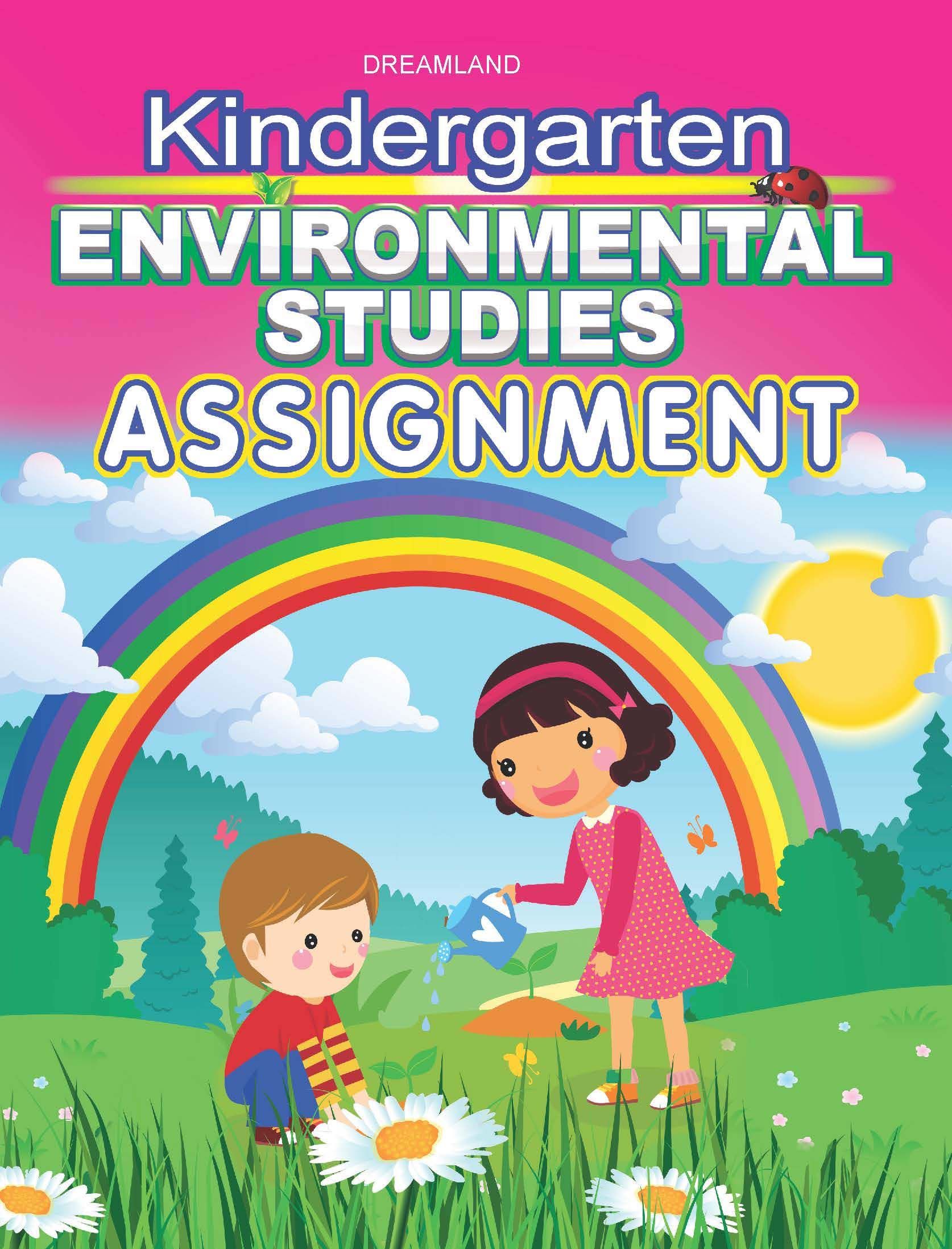 Dreamland Kindergarten Environmental Studies Assign.