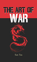 The Art Of War : International Bestseller “The Art Of War By Sun Tzu” (Best Selling Books Of All Time)-Sun Tzu