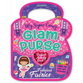 Dreamland Publications My Super Fancy Glam Purse - Fabulous Fairies : Children's Interactive & Activity Book