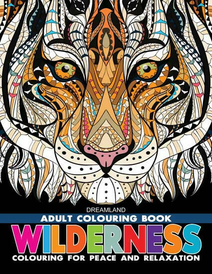 Dreamland Wilderness- Colouring Book for Adults